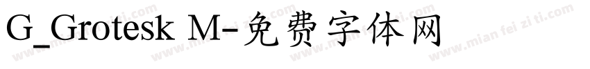 G_Grotesk M字体转换